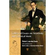 Collected Essays on Stravinsky and Classical Music