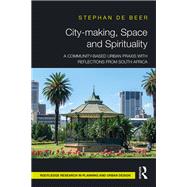 City-making, Space and Spirituality