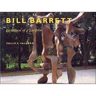 Bill Barrett Evolution of a Sculptor