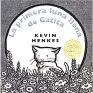 La Primera Luna Llena De Gatita / Kitten's First Full Moon
