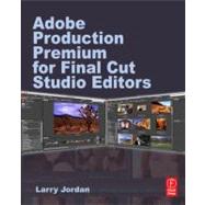 Adobe CS Production Premium For Final Cut Studio Editors