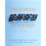 The Science of Nutrition, Canadian Edition Plus Mastering Nutrition with Pearson eText -- Access Card Package