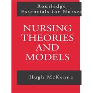 Nursing Theories and Models