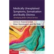 Medically Unexplained Symptoms, Somatisation and Bodily Distress: Developing Better Clinical Services
