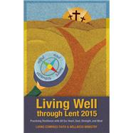 Living Well through Lent 2015