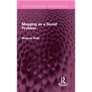 Mugging as a Social Problem