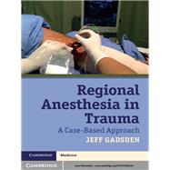 Regional Anesthesia in Trauma