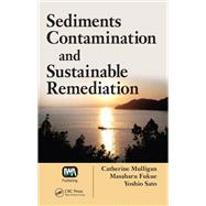 Sediments Contamination and Sustainable Remediation