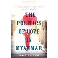 The Politics of Love in Myanmar