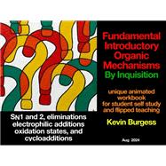 Fundamental Introductory Organic Mechanisms By Inquisition