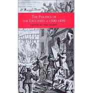 The Politics of the Excluded, C. 1500-1850