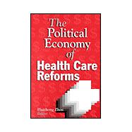 The Political Economy of Health Care Reforms