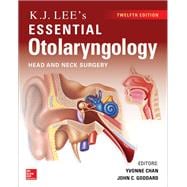 KJ Lee's Essential Otolaryngology, 12th edition