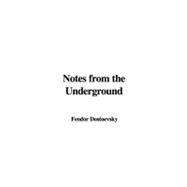 Notes from the Underground