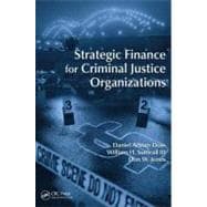 Strategic Finance for Criminal Justice Organizations