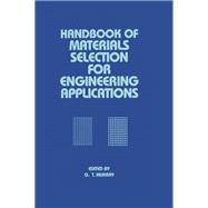 Handbook of Materials Selection for Engineering Applications