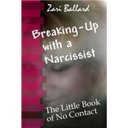 Breaking Up With a Narcissist