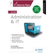 How to Pass Higher Administration & IT, Second Edition