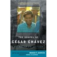 The Gospel of César Chávez My Faith in Action
