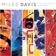 Miles Davis The Collected Artwork