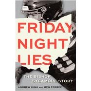 Friday Night Lies The Bishop Sycamore Story