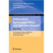 Mathematical Optimization Theory and Operations Research: Recent Trends