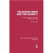 Television News and the Elderly