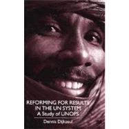 Reforming for Results in the U. N. System : A Study of UNOPS