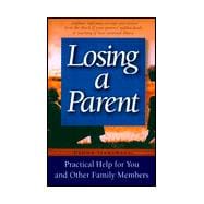 Losing A Parent Practical Help For You And Other Family Members