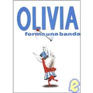 Olivia Forma Una Banda/ Olivia Forms a Band