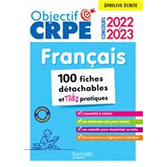 Objectif CRPE 2022 et 2023  Mes fiches détachables  - Français, épreuve écrite d'admissibilité