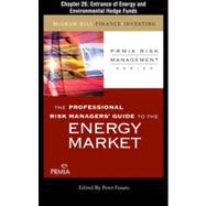 PRMIA Guide to the Energy Markets: Entrance of Energy and Environmental Hedge Funds