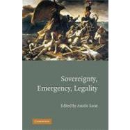 Sovereignty, Emergency, Legality,9780521112239