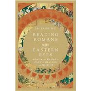Reading Romans With Eastern Eyes