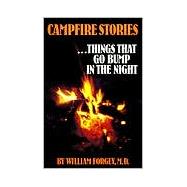 Campfire Stories, Vol. 1; Things That Go Bunp in the Night