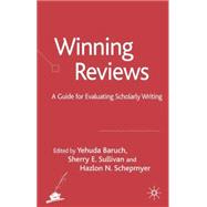 Winning Reviews A Guide for Evaluating Scholarly Writing