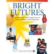 Bright Futures: Guidelines for Health Supervision of Infants, Children, and Adolescents