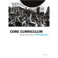 Tod Papageorge: Core Curriculum