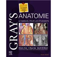 Gray's Anatomie - Le Manuel pour les étudiants