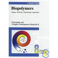 Biopolymers, Polyamides and Complex Proteinaceous Materials II