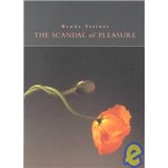 The Scandal of Pleasure