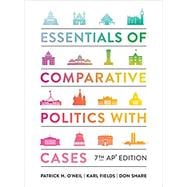 Essentials of Comparative Politics with Cases (with Ebook and InQuizitive),9780393542240