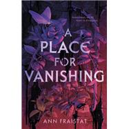 A Place for Vanishing book cover, ISBN 9780593382240