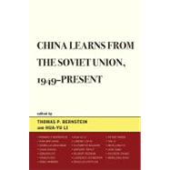 China Learns from the Soviet Union, 1949-present