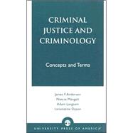 Criminal Justice and Criminology Concepts and Terms