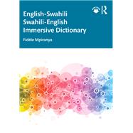 English-Swahili Swahili-English Immersive Dictionary