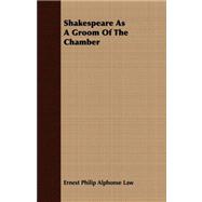 Shakespeare As a Groom of the Chamber