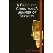 A Priceless Christmas / A Summer of Secrets