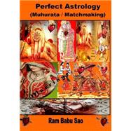 Perfect Astrology Matchmaking