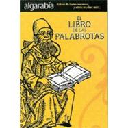 El Libro de las palabrotas/ The Book of swearing